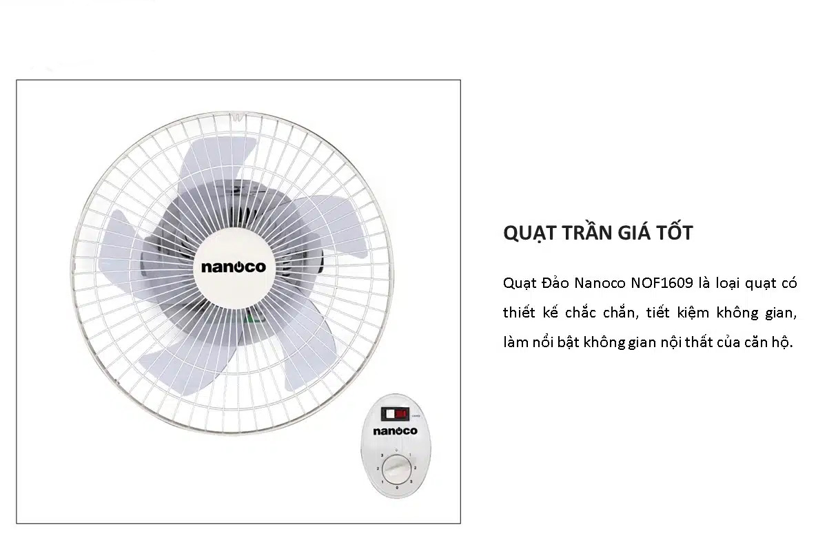 Quạt đảo trần Nanoco NOF1609 có thiết kế chắc chắn làm nổi bật không gian nội thất của gia đình